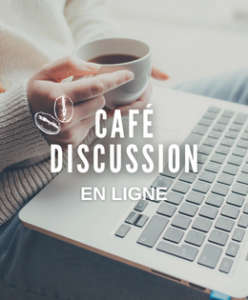 Café discussion en ligne